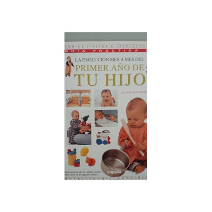 LA EVOLUCION MES A MES DEL PRIMER AÑO DE TU HIJO